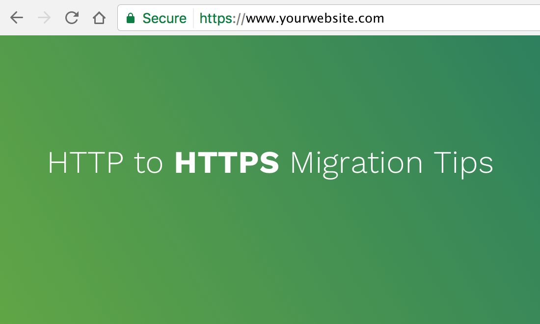 HTTP to HTTPS Migration Tips